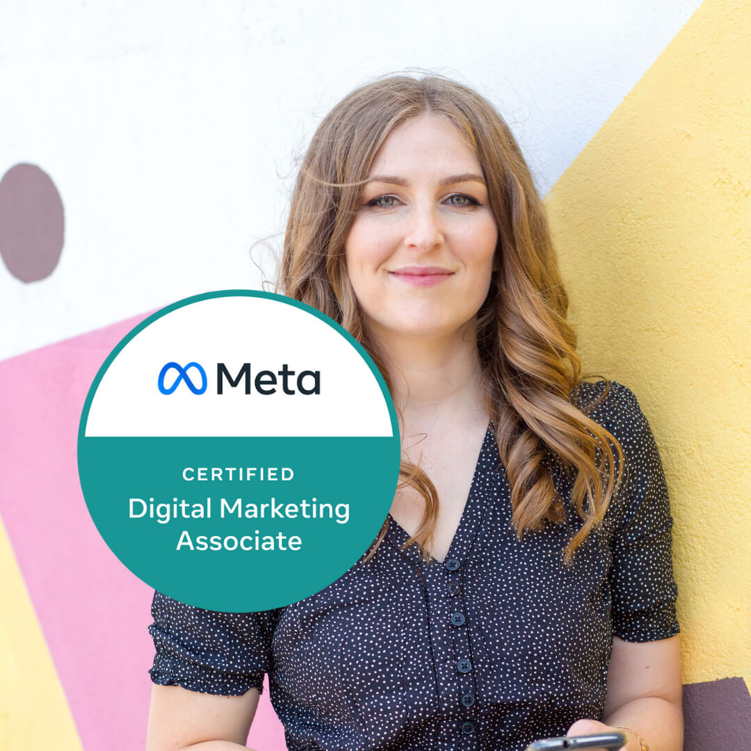 I’m a Meta Certified Digital Marketing Associate